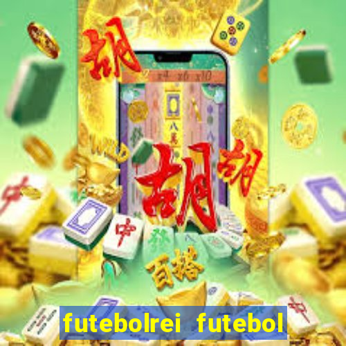 futebolrei futebol ao vivo